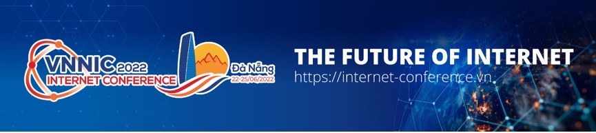 VNNIC Internet Conference 2022 được tổ chức từ ngày 22-25/6/2022 tại thành phố Đà Nẵng bao gồm chuỗi sự kiện: 03 workshops và 01 Hội thảo chính.