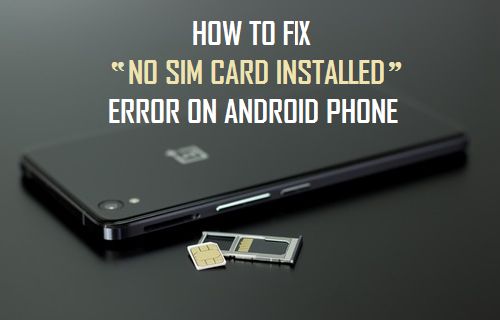 Đơn giản khắc phục lỗi thẻ SIM trên điện thoại Android
