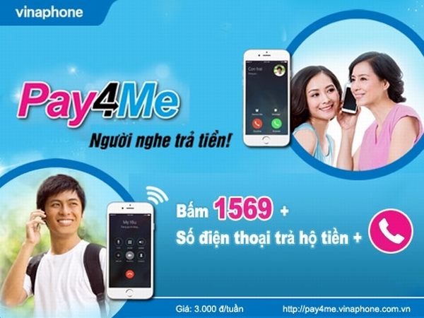 Pay4Me - Dịch vụ người nghe trả tiền giúp các thuê bao nội mạng VinaPhone có thể thực hiện kết nối dịch vụ thoại thông thường với nhau, khi đó thuê bao nhận cuộc gọi thanh toán cước phí, còn thuê bao gọi có thể thực hiện cuộc gọi ngay cả khi tài khoản không còn đồng nào. 